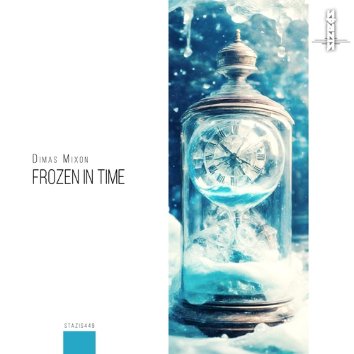 Dimas Mixon - Frozen in Time [STAZIS449]